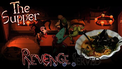 The Supper - Revenge Is Served