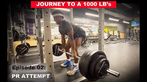 Journey to a 1000 lb's || Episode 02 of 10 || Massive Deadlift PR Attempt