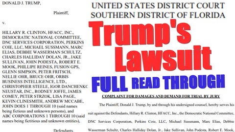 FULL Read-Through Donald J. Trump RICO Lawsuit Against Clinton & Clan