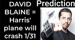 Prediction - DAVID BLAINE PROPHECY = Harris' plane will crash on Jan 31