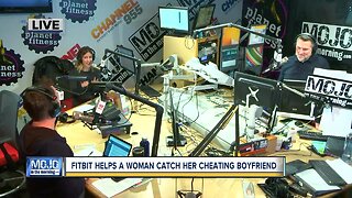 Mojo in the Morning: Woman catches cheating boyfriend with Fitbit