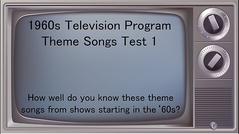 1960s Television Theme Song Test