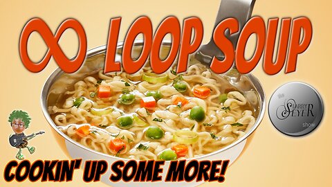 Loop Soup 2