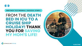 From the Death Bed in ICU to a Cruise Ship Holiday! Thank You for Saving My Mom's Life!