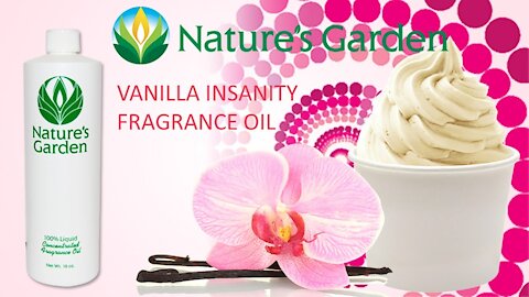 Vanilla Insanity Fragrance Oil- Natures Garden