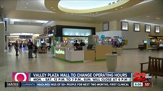 Valley Plaza new hours