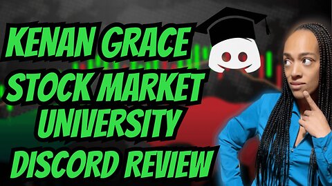 Kenan Grace's Stock Market University Discord Review!! 🚀#KenanGrace