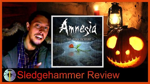 Amnesia: The Dark Descent - Sledgehammer Review