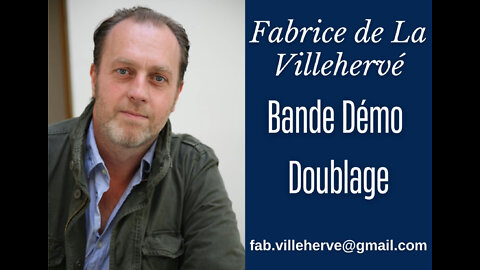 Démo Doublage Fabrice de La Villehervé