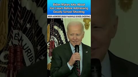 Biden Makes Ice Cream Joke Before Addressing Tragic Nashville School Shooting