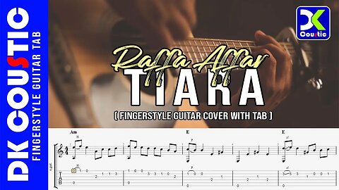 Tiara [ Dipopulerkan Oleh Kris ] - Raffa Affar ( Fingerstyle Guitar Cover With TAB )