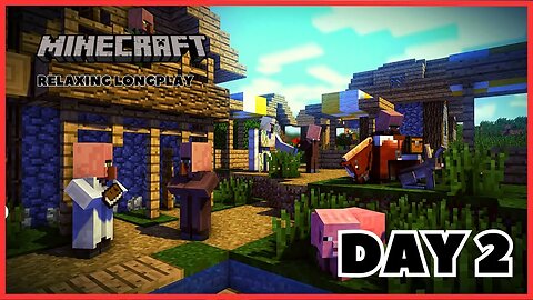 Minecraft Survival - Relaxing Longplay 100 DAYS FOUND VILLAGE No Commentary 1.20 Episode 2