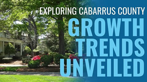 Exploring Cabarrus County: Population Numbers and Growth Trends