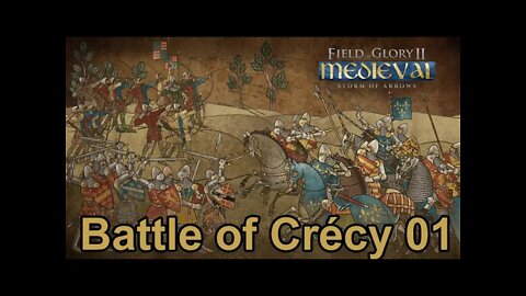 Battle of Crécy 01 - Field of Glory II: Medieval - Early look at Storm of Arrows DLC