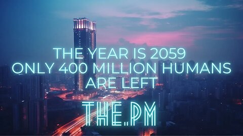 [biosecure] - ARTHOUSE - The year is 2059 only 400 million humans are left #ai