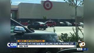 Woman says she saw man selling guns in 4S Ranch parking lot