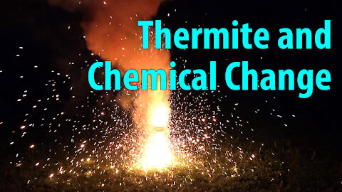 Thermite: Oxidation and Chemical Change