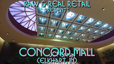 Concord Mall (Elkhart, IN) - Raw & Real Retail