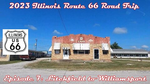 2023 Illinois Route 66 Road Trip Episode7: Litchfield to Williamsville.