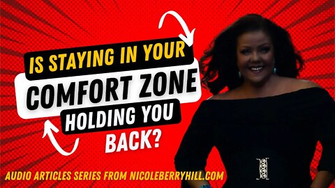 Is Staying In Your Comfort Zone Holding You Back?