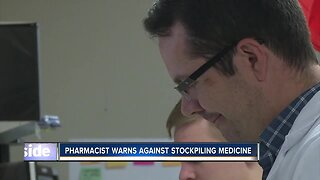 Pharmacists warn against stockpiling medicine, prescriptions