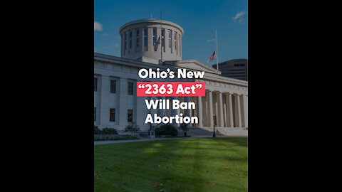 Ohio's New "2363" Act Will Ban Abortion