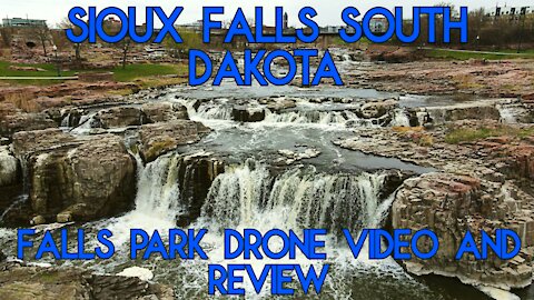 SIOUX FALLS SOUTH DAKOTA // FALLS PARK // REVIEW AND DRONE VIDEO IN 4K