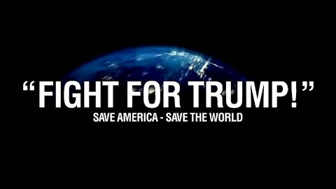 Fight For Trump - Save America - Save The World - HD