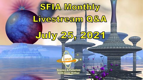 SFIA Monthly Livestream: July 25, 2021