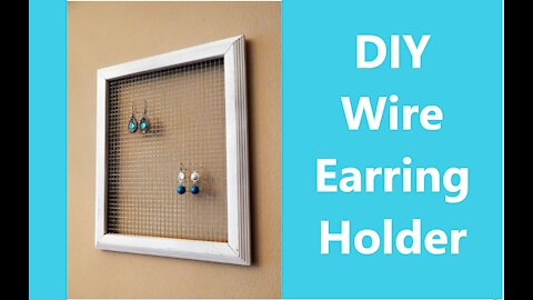 DIY Earring Holder, How to Make Frame Earring Holder, Upcycled Jewerly Holder