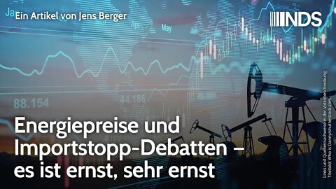 Energiepreise und Importstopp-Debatten – es ist ernst, sehr ernst | Jens Berger | NDS-Podcast