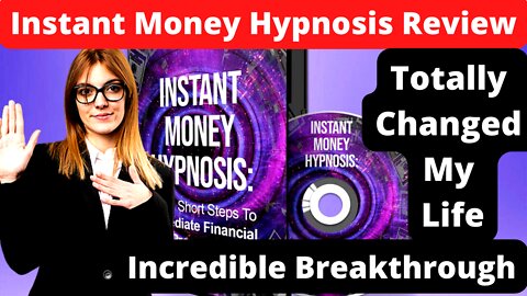 INSTANT MONEY HYPNOSIS REVIEW | MAKE MONEY HYPNOSIS | MONEY HYPNOSIS 2022 | INSTANT MONEY