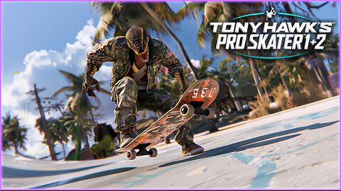 Tony Hawk's Pro Skater 1+2 - Grind Until You Can't Grind No More