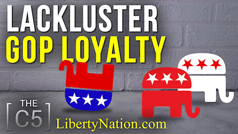 Lackluster GOP Loyalty – C5