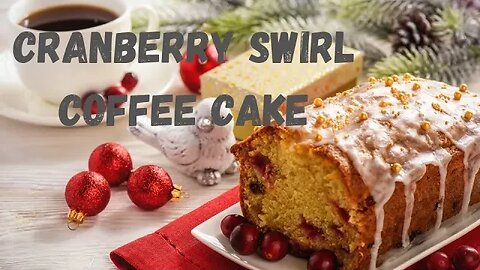 Bake a Perfect Cranberry Swirl Coffee Cake with this Easy Tutorial! #coffeerecipe #cranberry #cake