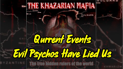 Shocking Current Events - Evil Psychos Have Lied Us!