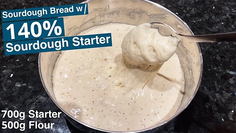 Making One Loaf of Sourdough with 700 GRAMS of Starter