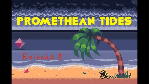Promethean Tides - Episode 8 - Another Massacre, another example of Government Incompetence.