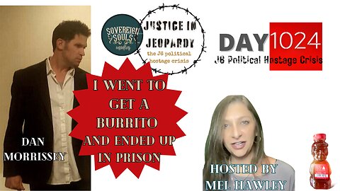 Justice In Jeopardy DAY 1024 | I Went To Get A Burrito & Ended Up In Prison | Dan Morrissey