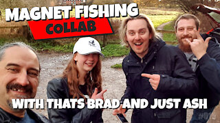MAGNET FISHING Collab with Thats Brad and Just Ash. Ultimate Collab.