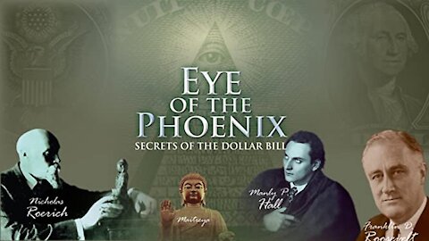 Eye Of The Phoenix - Secrets Of The Dollar Bill