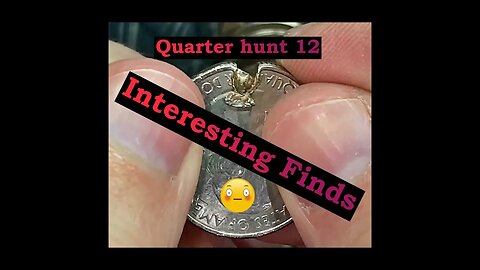 Interesting finds - Quarter Hunt #12