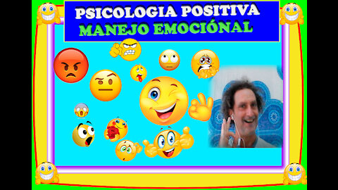 Como ser felices Psicología Positiva 1.3 Manejo Emocional #felicidad #alegría #psicología