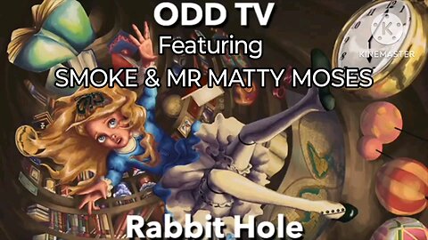 ODD TV - Rabbit Hole (ft. Smoke & Mr Matty Moses)