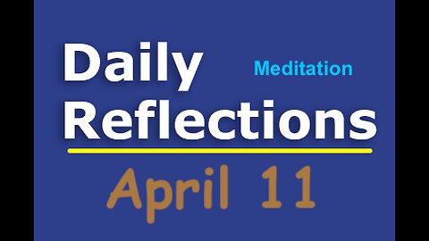 Daily Reflections Meditation Book – April 11 – Alcoholics Anonymous - Read Along – Sober Recovery