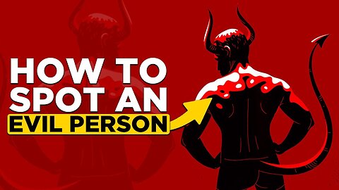 how to recognize if someone is evil
