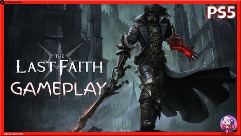 The Last Faith | A Gothic Metroidvania Soulslike Experience + Resident Evil 4 Remake