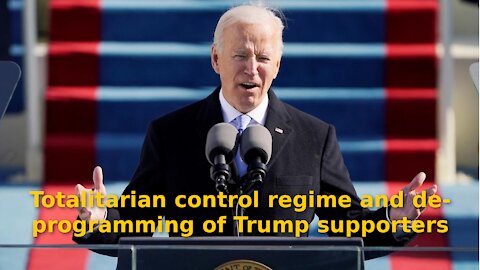 Totalitarian control regime and de-programming of Trump supporters