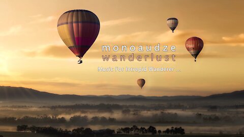 monoaudze / AudZe - Wanderlust EP (Music For The Intrepid Wanderer)