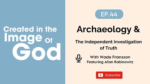 Archaeology & The Independent Investigation of Truth with Allan Rabinowitz | CITIOG Ep.44